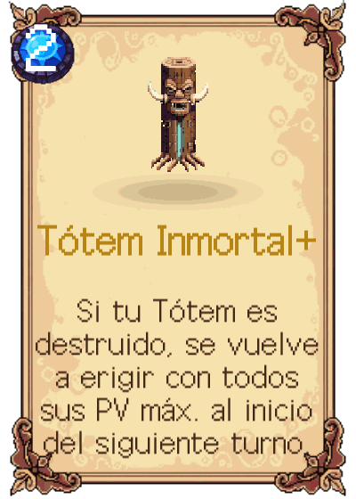 Tótem Inmortal+