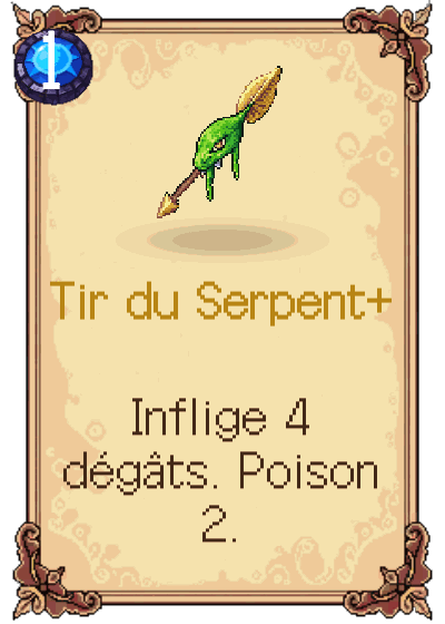 Tir du Serpent+