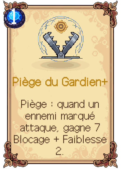 Piège du Gardien+