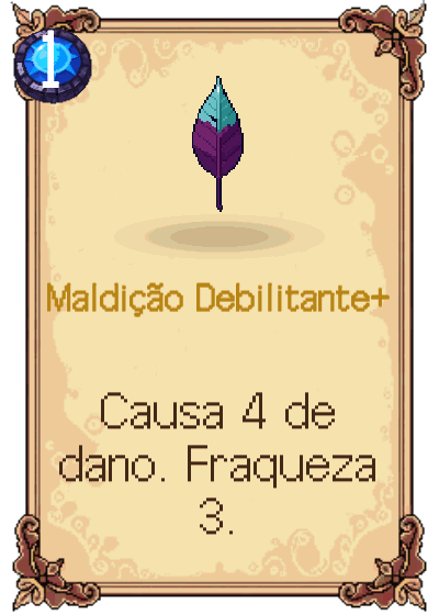Maldição Debilitante+